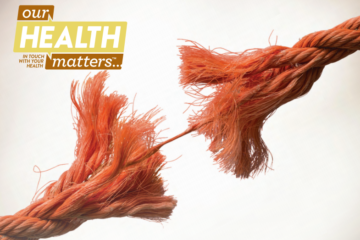 May-June 2017 Edition: Stress Can Harm Your Health
